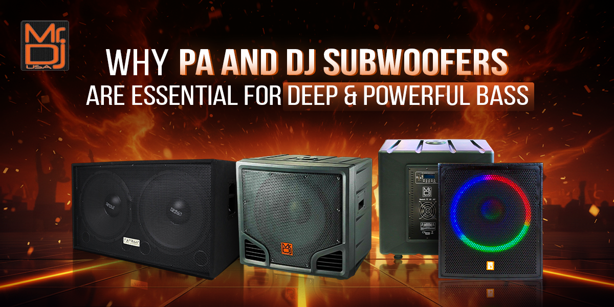 why-pa-and-dj-subwoofers-are-essential-for-deep-and-powerful-bass